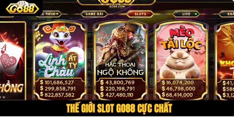 Go88 - Link vào cổng game bài Go88 mới nhất không bị chặn 11 Thế giới slot Go88 cực chất