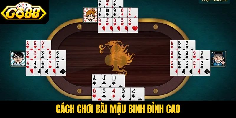 cách chơi bài Mậu binh đỉnh cao