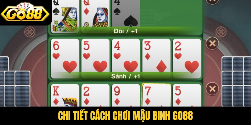 Chi tiết cách chơi mậu binh Go88