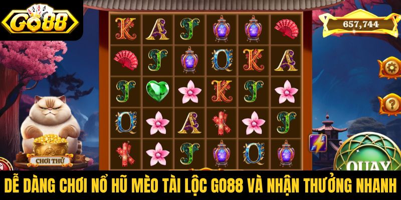 Dễ dàng chơi nổ hũ Mèo Tài Lộc Go88 và nhận thưởng nhanh