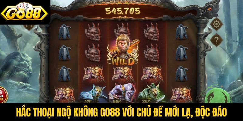 Hắc Thoại Ngộ Không Go88 với chủ đề mới lạ, độc đáo