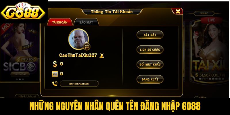 Những nguyên nhân phổ biến khiến quên tên đăng nhập Go88